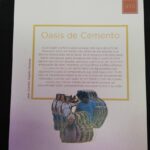 Imágenes exhibición del proyecto narrativo oasis de cemento